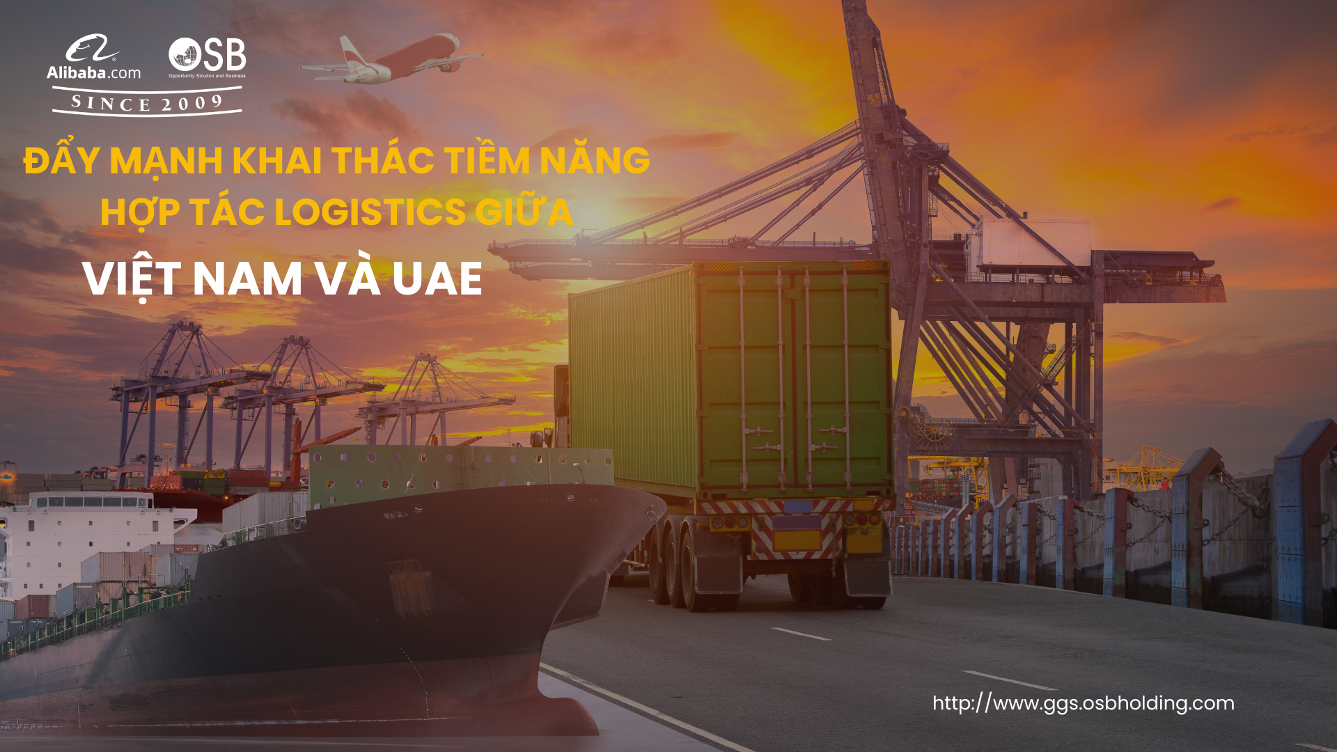 ĐẨY MẠNH KHAI THÁC TIỀM NĂNG HỢP TÁC LOGISTICS GIỮA VIỆT NAM VÀ UAE